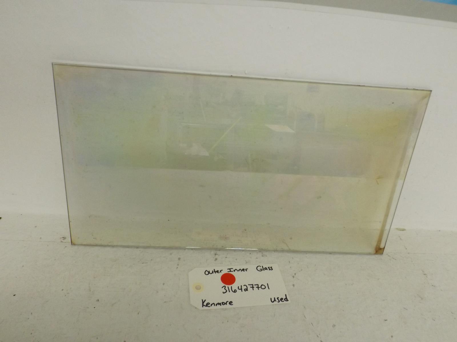 Kenmore Stove 316427701 Outer Inner Glass Used Kenmore Stove 316427701 Outer Inner Glass Used
